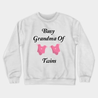 Busy Grandma Of Twins Crewneck Sweatshirt